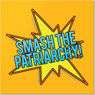 Smash The Patriarchy! Popart Style Typographic Slogan Design Posters and Art